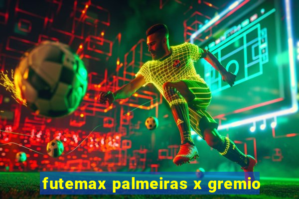 futemax palmeiras x gremio